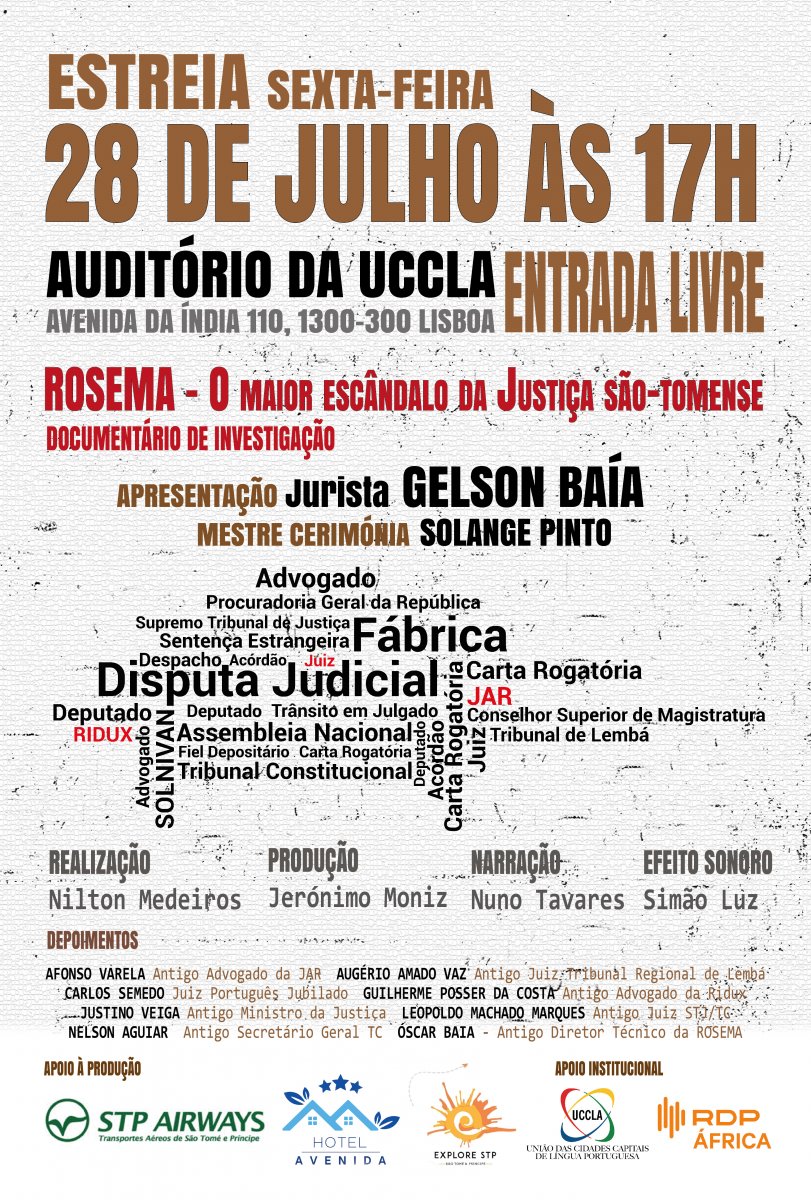 Apresentação do documentário de investigação "ROSEMA - O maior escândalo da Justiça são-tomense" na UCCLA