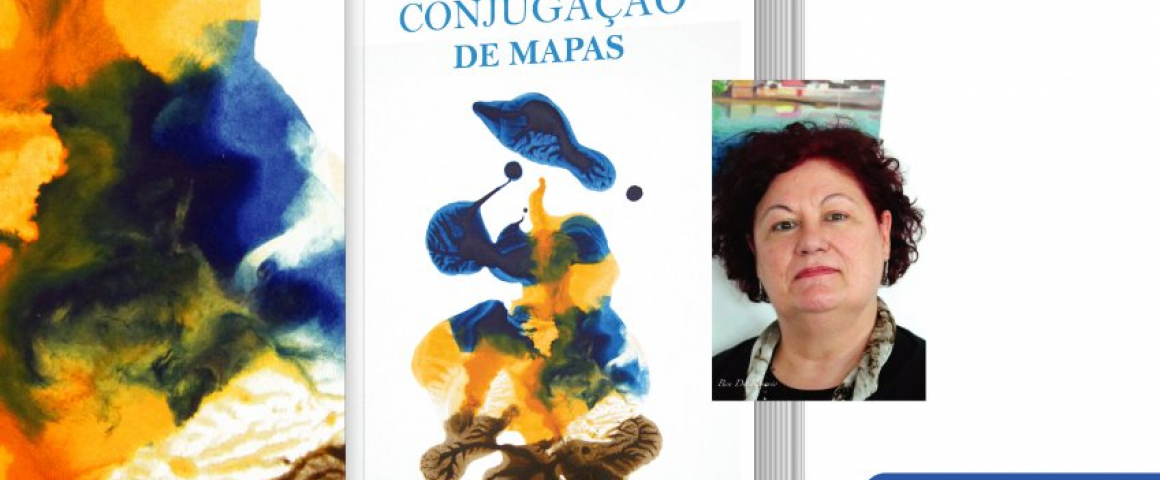 Lançamento do livro "Conjugação de Mapas" de Regina Correia