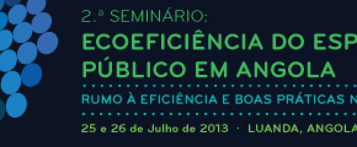 2.º Seminário da Ecoeficiência do Espaço Público em Angola