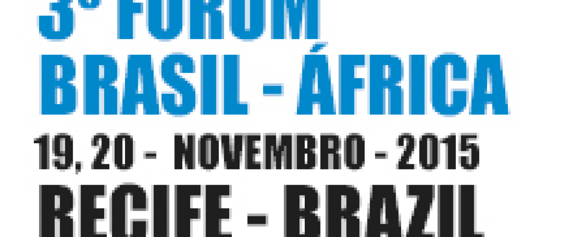 3.º Fórum Brasil África - Desafios e Oportunidades para o Fornecimento de Energia no Brasil e África
