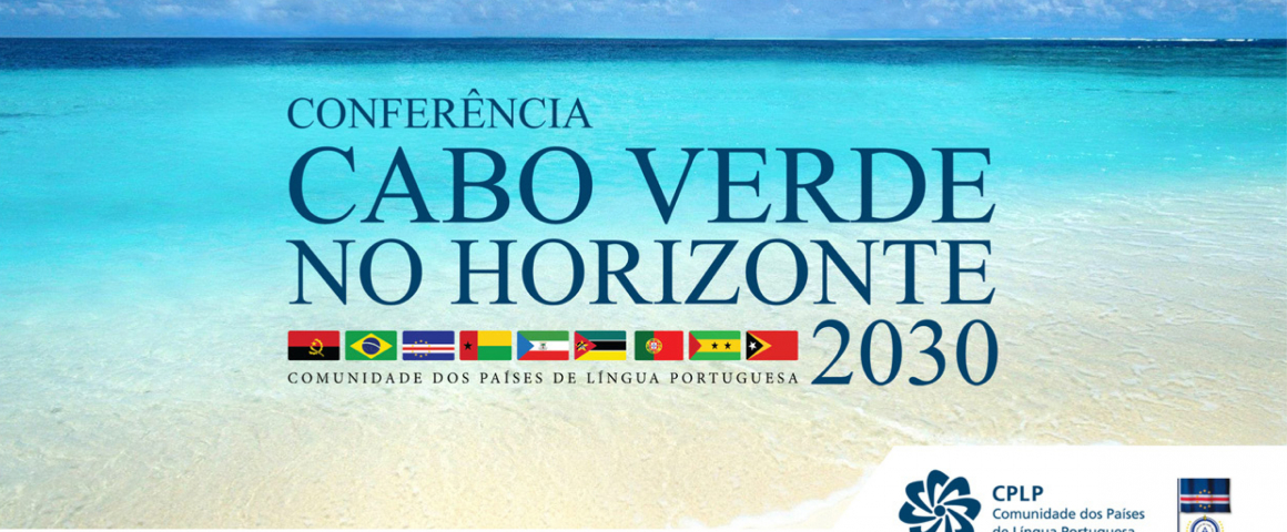 Conferência “Cabo Verde no Horizonte 2030”