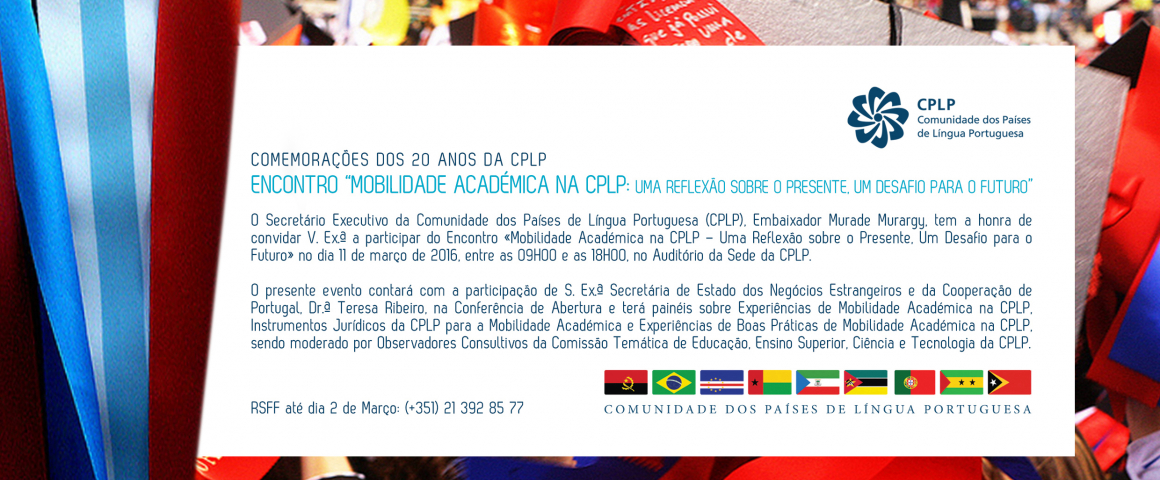 Encontro “Mobilidade Académica na CPLP – Uma Reflexão sobre o Presente, Um Desafio para o Futuro”