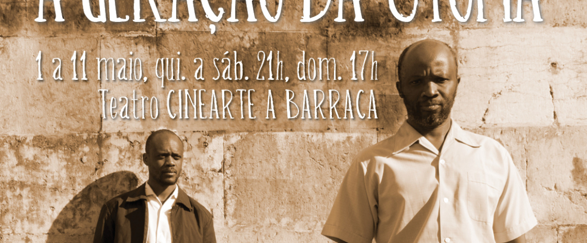Teatro Griot apresenta “A Geração da Utopia”