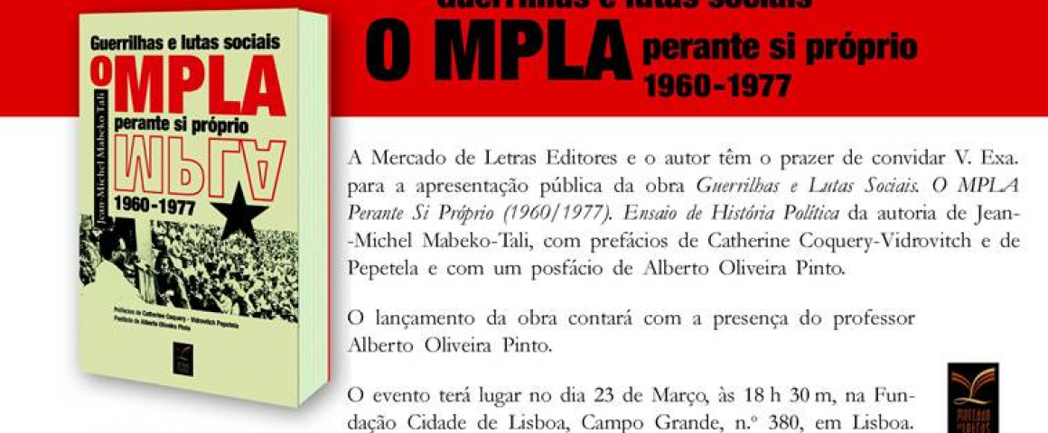 Lançamento da obra "Guerrilhas e Lutas Sociais. O MPLA perante Si Próprio (1960-1977)” de Jean-Michel Mabeko Tali