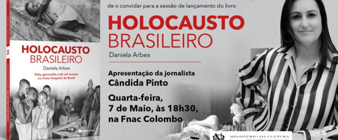 Lançamento do livro "Holocausto Brasileiro" de Daniela Arbex