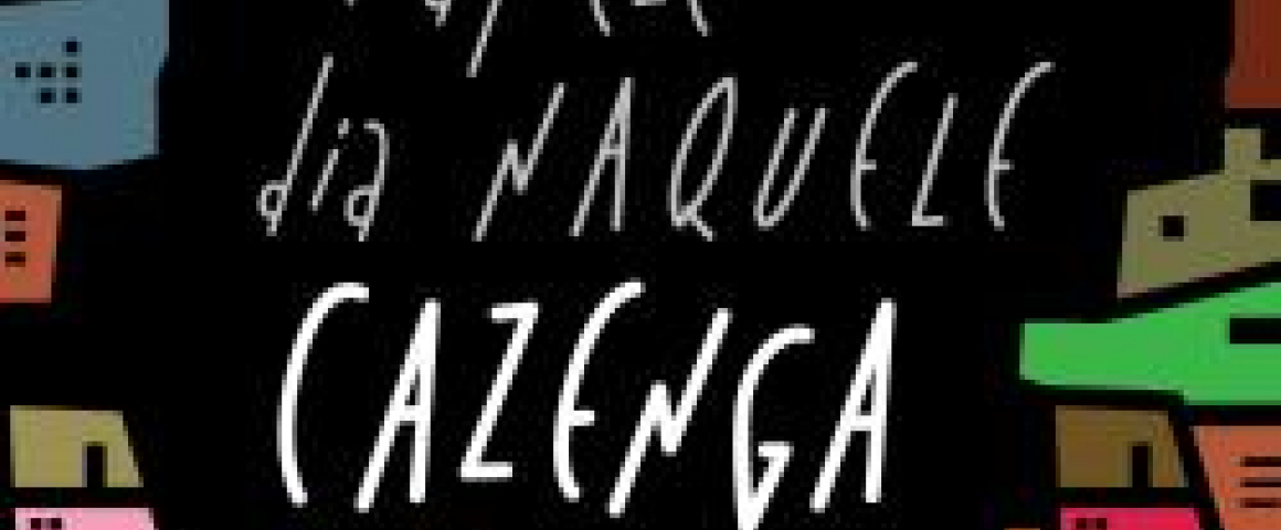 Lançamento do livro “Naquele dia, naquele Cazenga”