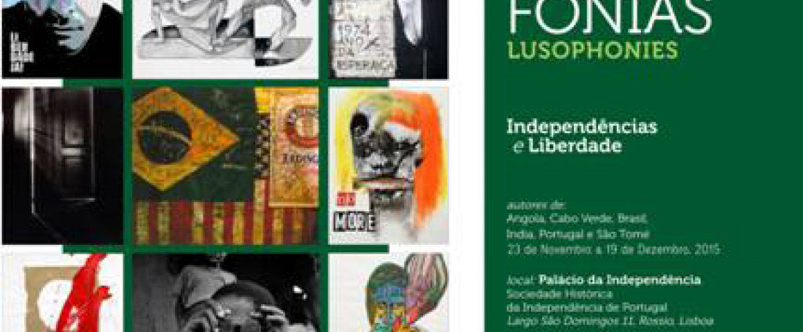 Exposição “Resistência e Liberdade - independências na arte das Lusofonias”