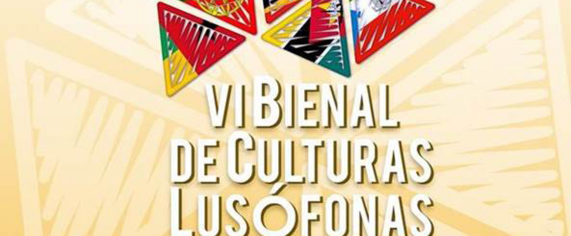 Bienal de Culturas Lusófonas - VI Encontro de Escritores Lusófonos