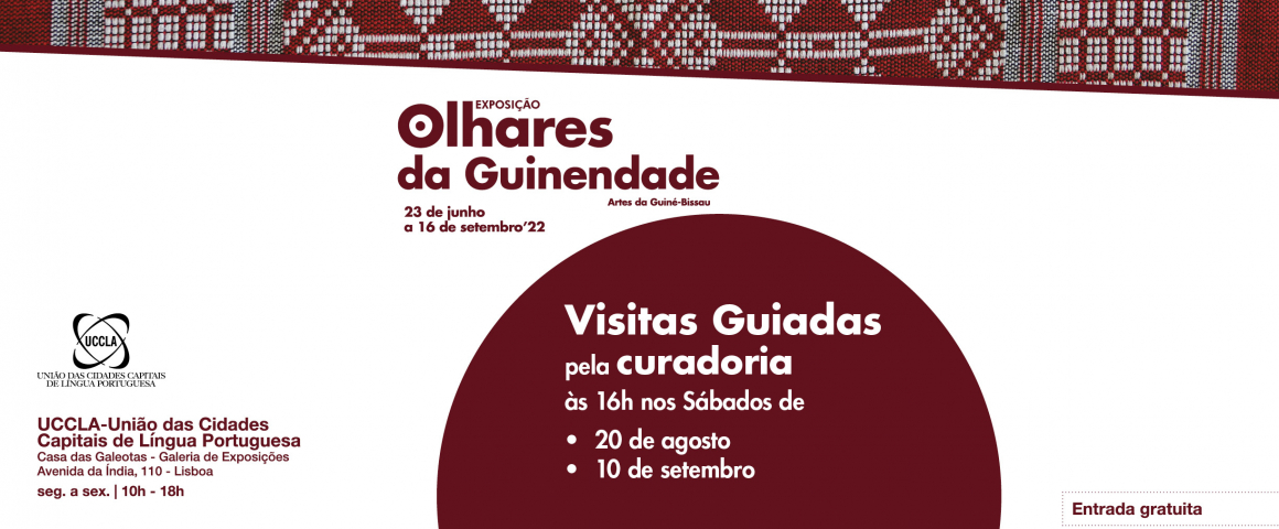Visitas guiadas à exposição “Olhares da Guinendade - Artes da Guiné-Bissau” patente na UCCLA