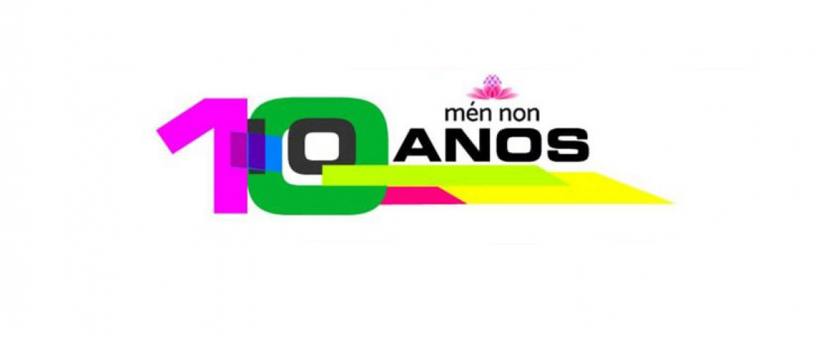 Comemoração dos 10 anos da Mén Non