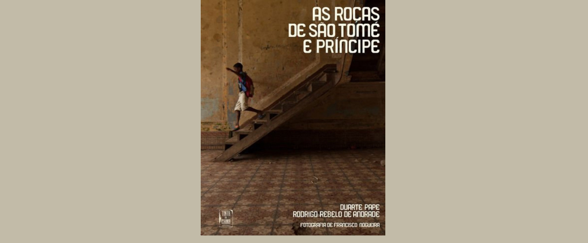 Livro “As Roças de São Tomé e Príncipe”