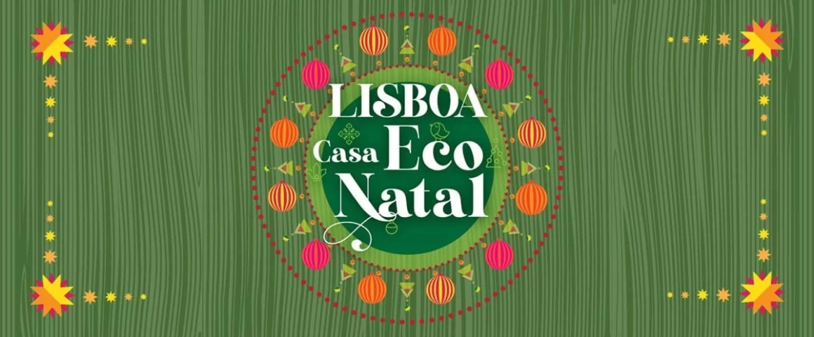 Lisboa Casa Eco Natal 2025