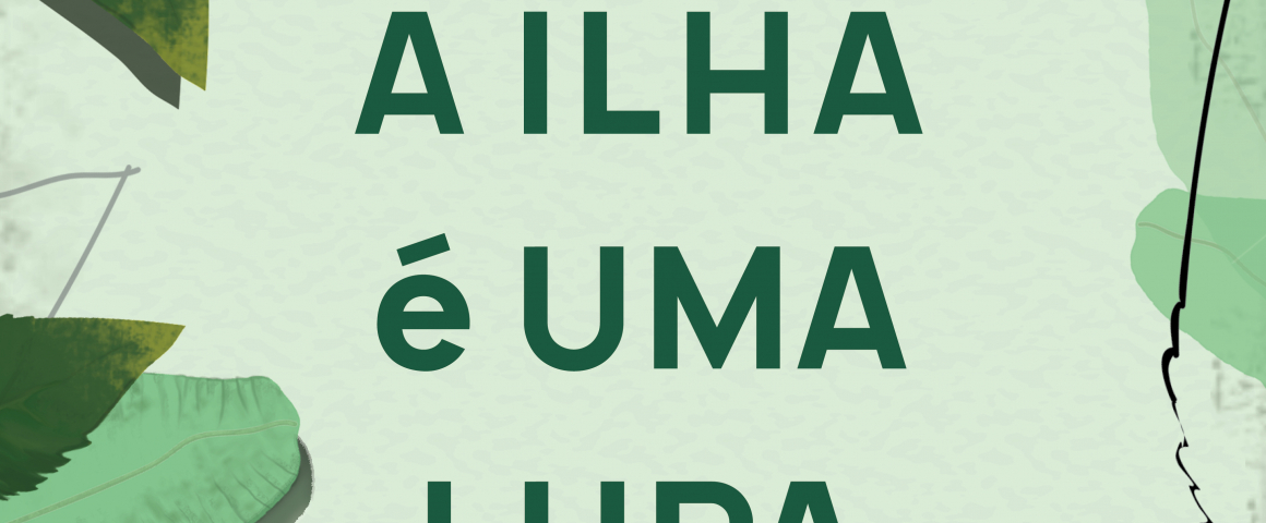 Lançamento do livro “A Ilha é Uma Lupa” na UCCLA
