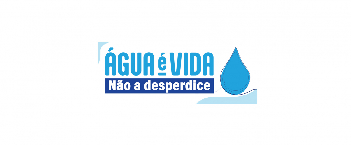 Campanha "Água é vida - não a desperdice"