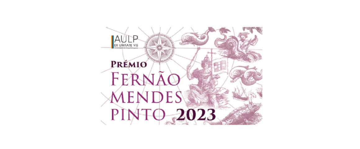 AULP abre candidaturas ao Prémio Fernão Mendes Pinto 2023