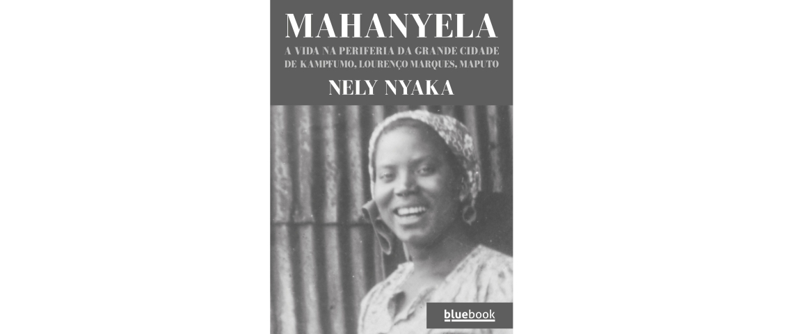 Lançamento do livro “Mahanyela: A Vida na Periferia da Grande Cidade de Ka Mpfumo, Lourenço Marques, Maputo” na UCCLA