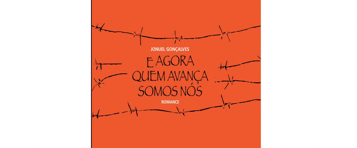 Livro “E agora quem avança somos nós” de Jonuel Gonçalves