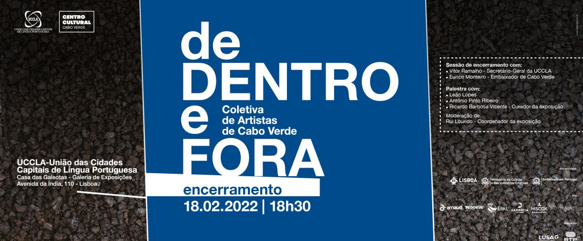 Encerramento da exposição “de Dentro e Fora - Coletiva de Artistas de Cabo Verde”