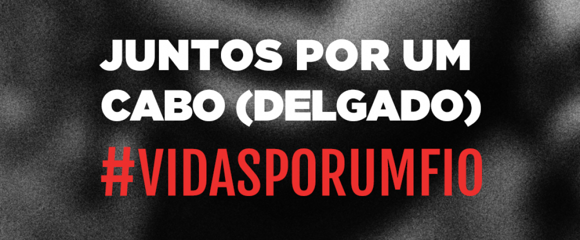 Campanha solidária internacional “Juntos por um Cabo (Delgado)"