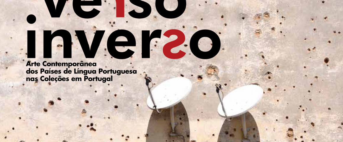 Inauguração da exposição “Frente.Verso.Inverso - Arte Contemporânea dos Países de Língua Portuguesa nas Coleções em Portugal”