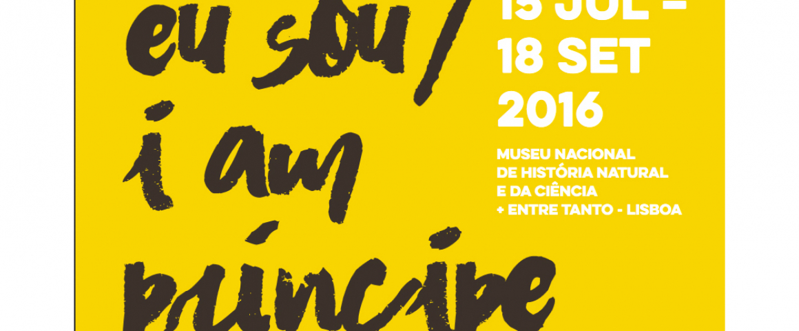 Exposição “Eu Sou Príncipe” em Lisboa