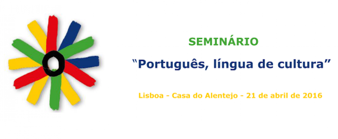 Seminário “Português, Língua de Cultura”