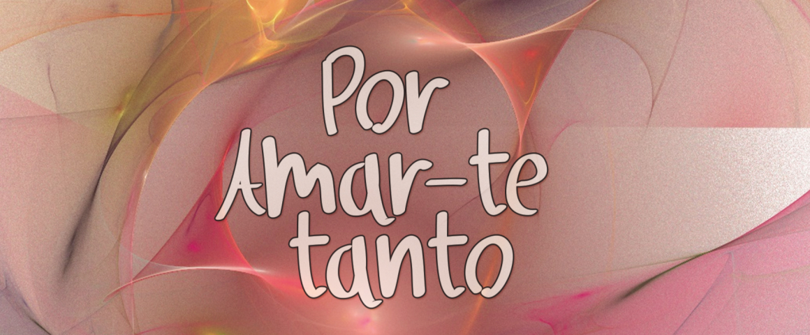 Livro “Por Amar-te Tanto” de Alziro Ferreira