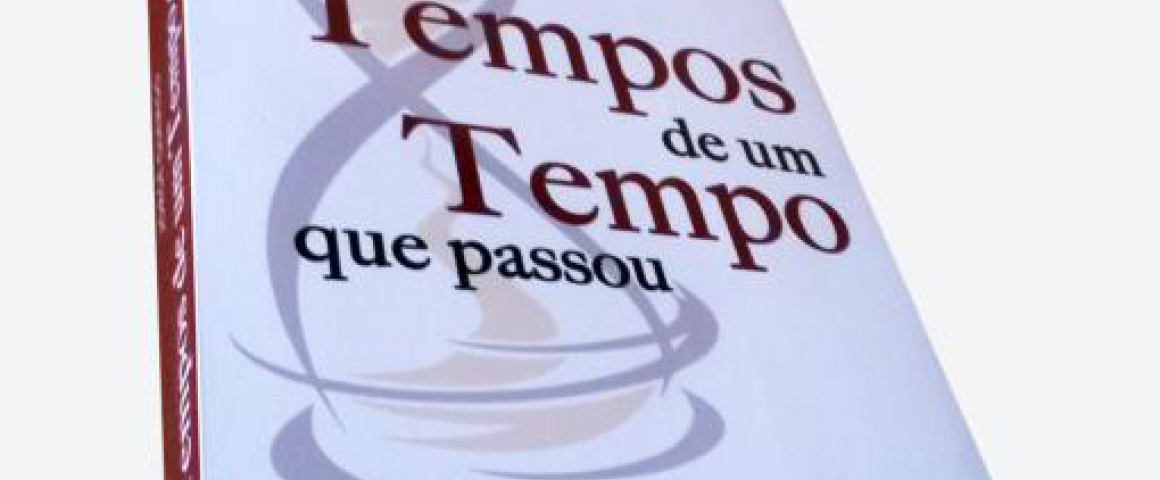 Livro “Tempos de um tempo que passou” de Jorge Querido