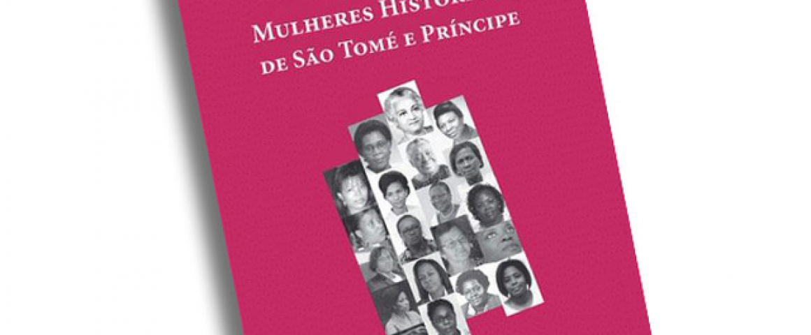 Livro "Mulheres Históricas de São Tomé e Príncipe"