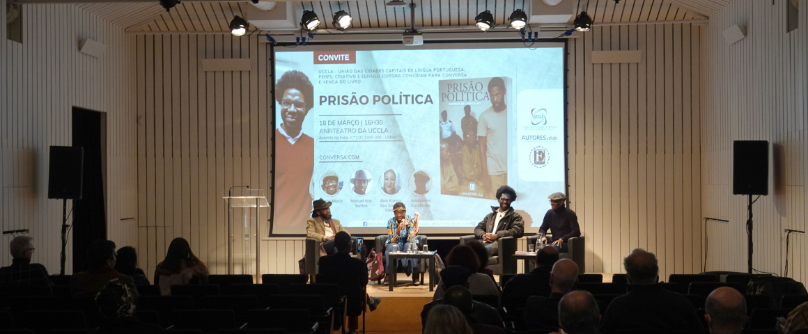 UCCLA acolheu conversa em torno do livro «Prisão Política» de Sedrick de Carvalho
