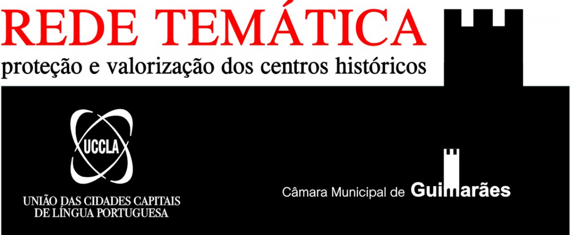 Encontro Técnico para a Proteção e Valorização dos Centros Históricos