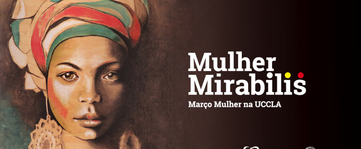 Mulher Mirabilis - Março Mulher na UCCLA