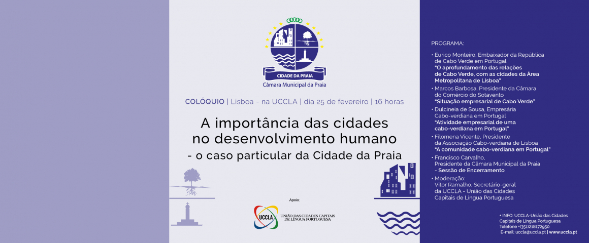 Colóquio “A importância das cidades no desenvolvimento humano - o caso particular da Cidade da Praia” na UCCLA