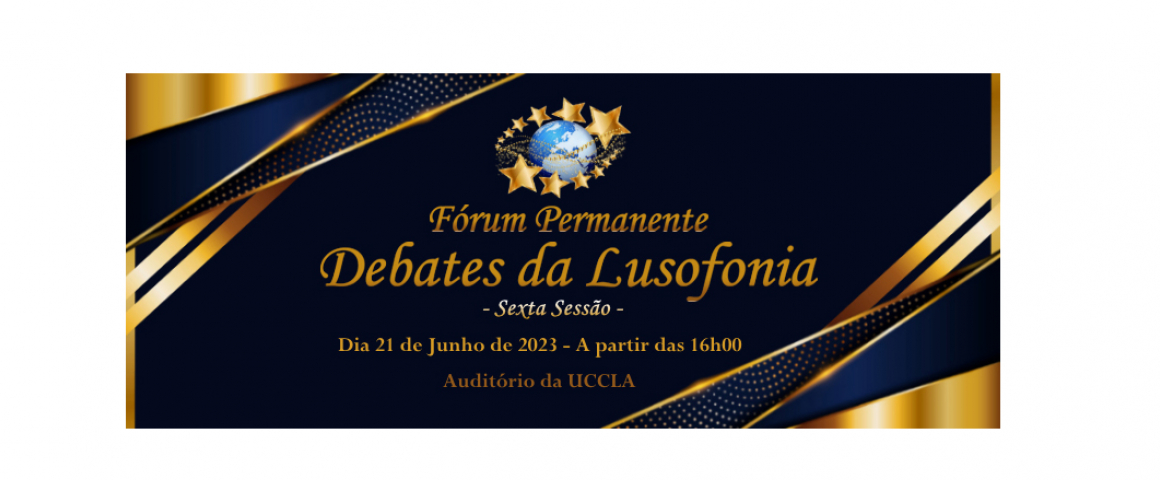 UCCLA vai acolher “Fórum Permanente - Debates da Lusofonia”
