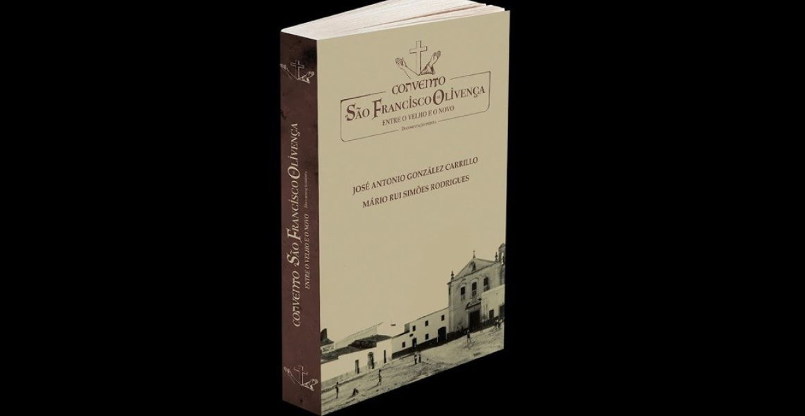 Apresentação do livro “Convento de São Francisco de Olivença - Entre o velho e o novo” na UCCLA