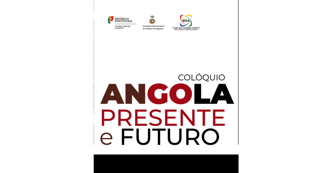 Colóquio “Angola: Presente e Futuro” na UCCLA