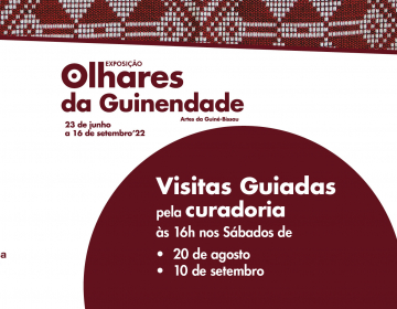 Visitas guiadas à exposição “Olhares da Guinendade - Artes da Guiné-Bissau” patente na UCCLA