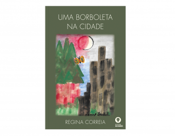 Lançamento do livro “Uma Borboleta na Cidade” de Regina Correia na UCCLA