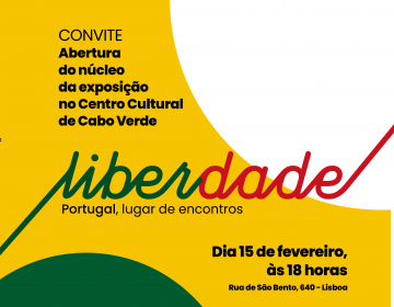 Inauguração da exposição “Liberdade - Portugal, lugar de encontros” no CCCV