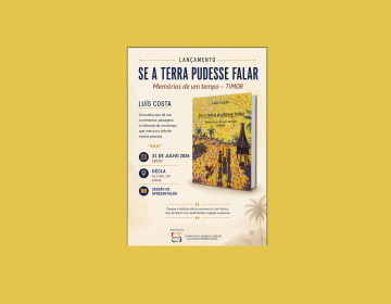 Lançamento do livro “Se a terra pudesse falar - Memórias de um tempo - Timor” de Luís Costa na UCCLA