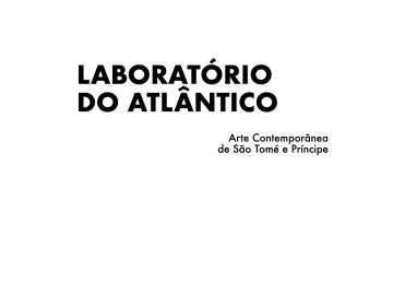 Inauguração da exposição “Laboratório do Atlântico - Arte Contemporânea de São Tomé e Príncipe” na UCCLA