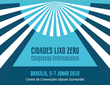 Congresso Internacional Cidades Lixo Zero em Brasília