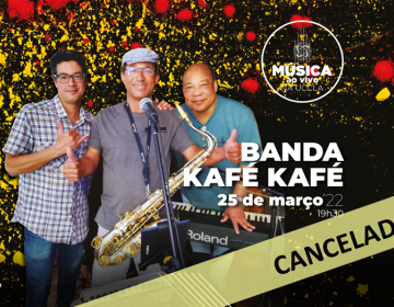 Música ao vivo na UCCLA com a Banda Kafé Kafé - Cancelamento