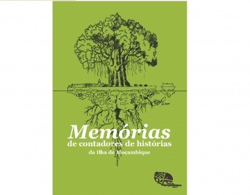 Lançamento de publicação e exposição “Memórias de Contadores de Histórias da Ilha de Moçambique”