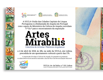 Encerramento da exposição "Artes Mirabilis - Colectiva de Artistas Plásticos Angolanos"
