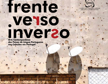 Inauguração da exposição “Frente.Verso.Inverso - Arte Contemporânea dos Países de Língua Portuguesa nas Coleções em Portugal”