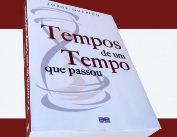 Livro “Tempos de um tempo que passou” de Jorge Querido