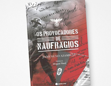 Livro “Os Provocadores de Naufrágios” de João Nuno Azambuja