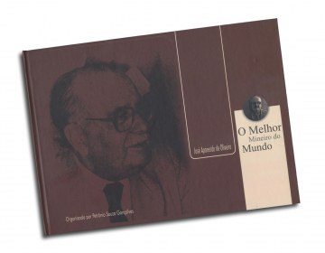 Livro “José Aparecido de Oliveira - O Melhor Mineiro do Mundo”