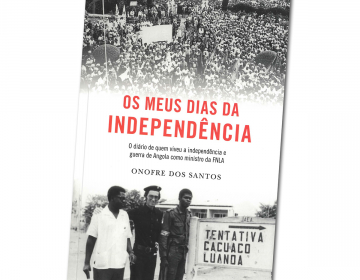 Livro “Os Meus Dias da Independência” de Onofre dos Santos